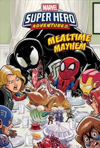 Mealtime Mayhem (Marvel Super Hero Adventures Graphic Novels)