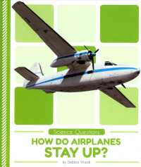 How Do Airplanes Stay Up? (Science Questions)