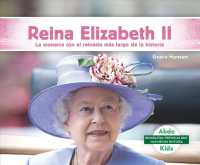 Reina Elizabeth II / Queen Elizabeth II : La monarca con el reino ms largo del mundo / the monarch with the longest kingdom in the world (Biografas: P