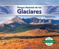 Parque nacional de los glaciares/ Glacier National Park (Parques nacionales/ National Parks)