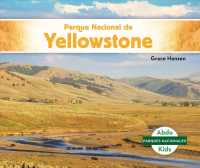 Parque nacional de Yellowstone / Yellowstone National Park (Parques nacionales / National Parks)