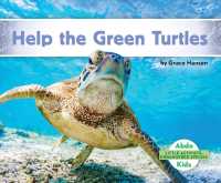 Help the Green Turtles (Little Activists: Endangered Species)