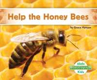 Help the Honey Bees (Little Activists: Endangered Species)
