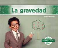La gravedad / Gravity (La Ciencia Basica)