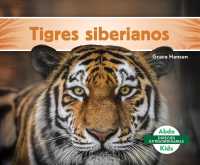 Tigres siberianos / Siberian Tigers (Especies Extraordinarias)