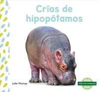 Cras de hipoptamos/ Hippo Calves (Cras de animales/ Baby Animals)