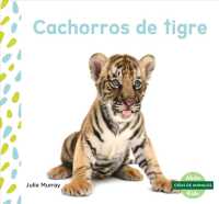 Cachorros de tigre/ Tiger Cubs (Cras de animales/ Baby Animals)