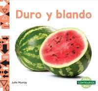 Duro y blando/ Hard and Soft (Contrarios / Opposites)