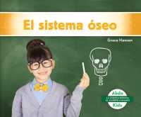 El sistema seo/ Skeletal System (La ciencia bsica: el cuerpo humano/ Beginning Science: Body Systems)