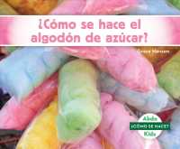 Cmo se hace el algodn de azcar?/ How Is Cotton Candy Made? (Cmo se hace?/ How Is It Made?)