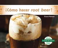 Cmo hacer root beer?/ How Is Root Beer Made? (Cmo se hace?/ How Is It Made?)
