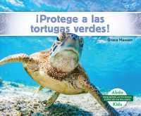 Protege a las tortugas verdes!/ Help the Green Turtles (Pequeos activistas: especies en peligro/ Little Activists: Endangered Species)