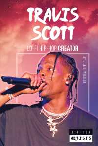 Travis Scott : Lo-Fi Hip-Hop Creator (Hip-hop Artists)