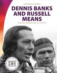 Dennis Banks and Russell Means : Native American Activists (Freedom's Promise)