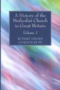 A History of the Methodist Church in Great Britain, Volume One