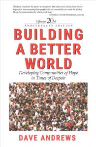 Building a Better World : Developing Communities of Hope in Times of Despair （20 ANV SPL）