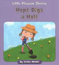 Hope Digs a Hole (Little Blossom Stories)