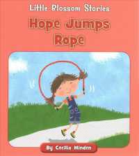 Hope Jumps Rope (Little Blossom Stories)