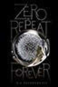 Zero Repeat Forever (The Nahx Invasions)( OME )
