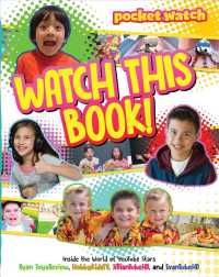 Watch This Book! : Inside the World of YouTube Stars Ryan ToysReview, HobbykidsTV, JillianTubeHD, and EvanTubeHD (Pocket.watch)