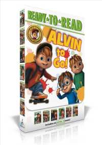 Alvin to Go! (6-Volume Set) : Alvin and the Superheroes; the Best Video Game Ever; the Campout Challenge; Alvin's New Friend; Simon in Charge!; the Fu （BOX CMB）