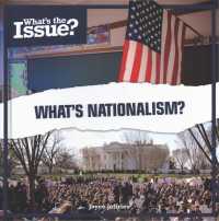 What's Nationalism? (What's the Issue?) （Library Binding）