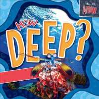 How Deep? (Tell Me How) （Library Binding）