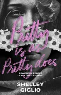 Pretty Is as Pretty Does