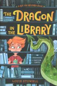 The Dragon in the Library (Kit the Wizard)