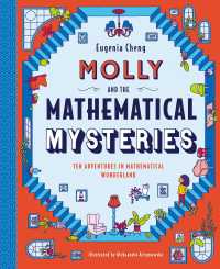 Molly and the Mathematical Mysteries : Ten Interactive Adventures in Mathematical Wonderland （LTF）