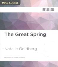 The Great Spring : Writing, Zen, and This Zigzag Life （MP3 UNA）