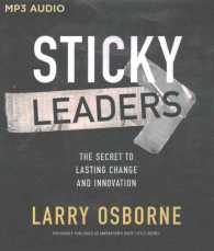 Sticky Leaders : The Secret to Lasting Change and Innovation （MP3 UNA）