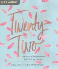 Twenty-Two : Letters to a Young Woman Searching for Meaning （MP3 UNA）