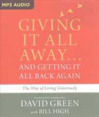 Giving It All Away and Getting It All Back Again : The Way of Living Generously （MP3 UNA）