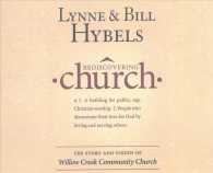 Rediscovering Church (2-Volume Set) : The Story and Vision of Willow Creek Community Church （Abridged）