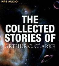The Collected Stories of Arthur C. Clarke (4-Volume Set) （MP3 UNA）