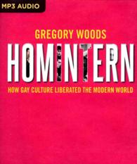 Homintern (2-Volume Set) : How Gay Culture Liberated the Modern World （MP3 UNA）