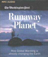 Runaway Planet : How Global Warming Is Already Changing the Earth （MP3 UNA）