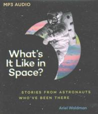 What's It Like in Space? : Stories from Astronauts Who've Been There （MP3 UNA）