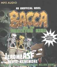 Bacca and the Skeleton King : An Unofficial Minecrafter's Adventure （MP3 UNA）