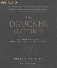 The Drucker Lectures : Essential Lessons on Management, Society, and Economy （MP3 UNA）