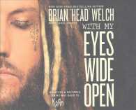 With My Eyes Wide Open (6-Volume Set) : Miracles & Mistakes on My Way Back to Korn （Unabridged）
