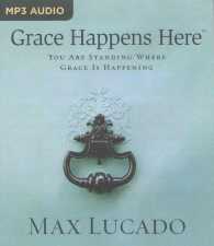 Grace Happens Here : You Are Standing Where Grace Is Happening （MP3 UNA）