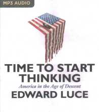 Time to Start Thinking : America in the Age of Descent （MP3 UNA）