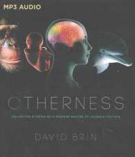 Otherness : Collected Stories by a Modern Master of Science Fiction （MP3 UNA）