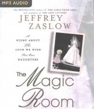 The Magic Room : A Story about the Love We Wish for Our Daughters （MP3 UNA）