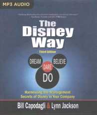 The Disney Way : Harnessing the Management Secrets of Disney in Your Company （3 MP3 UNA）