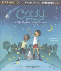 Cody and the Mysteries of the Universe (Cody) （MP3 UNA）