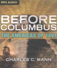 Before Columbus : The Americas of 1491 （MP3 UNA）