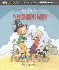 The Wishbone Wish (Judy Moody & Stink) （MP3 UNA）